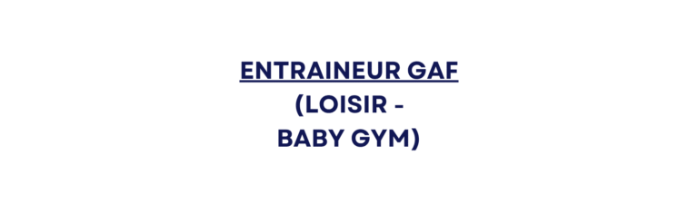 Entraineur.e GAF loisir et Baby Gym