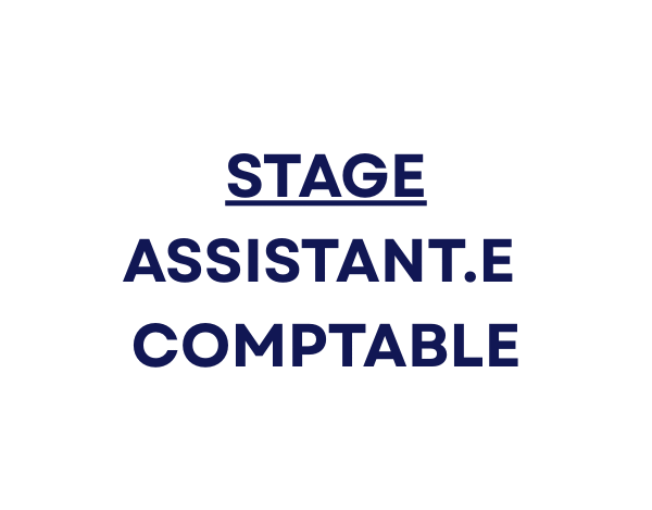 Offre de stage – Assistant.e comptable