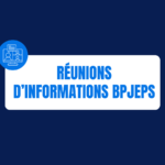 Réunions d&rsquo;informations BPJEPS