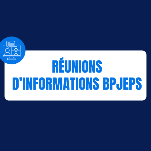 Réunions d&rsquo;informations BPJEPS