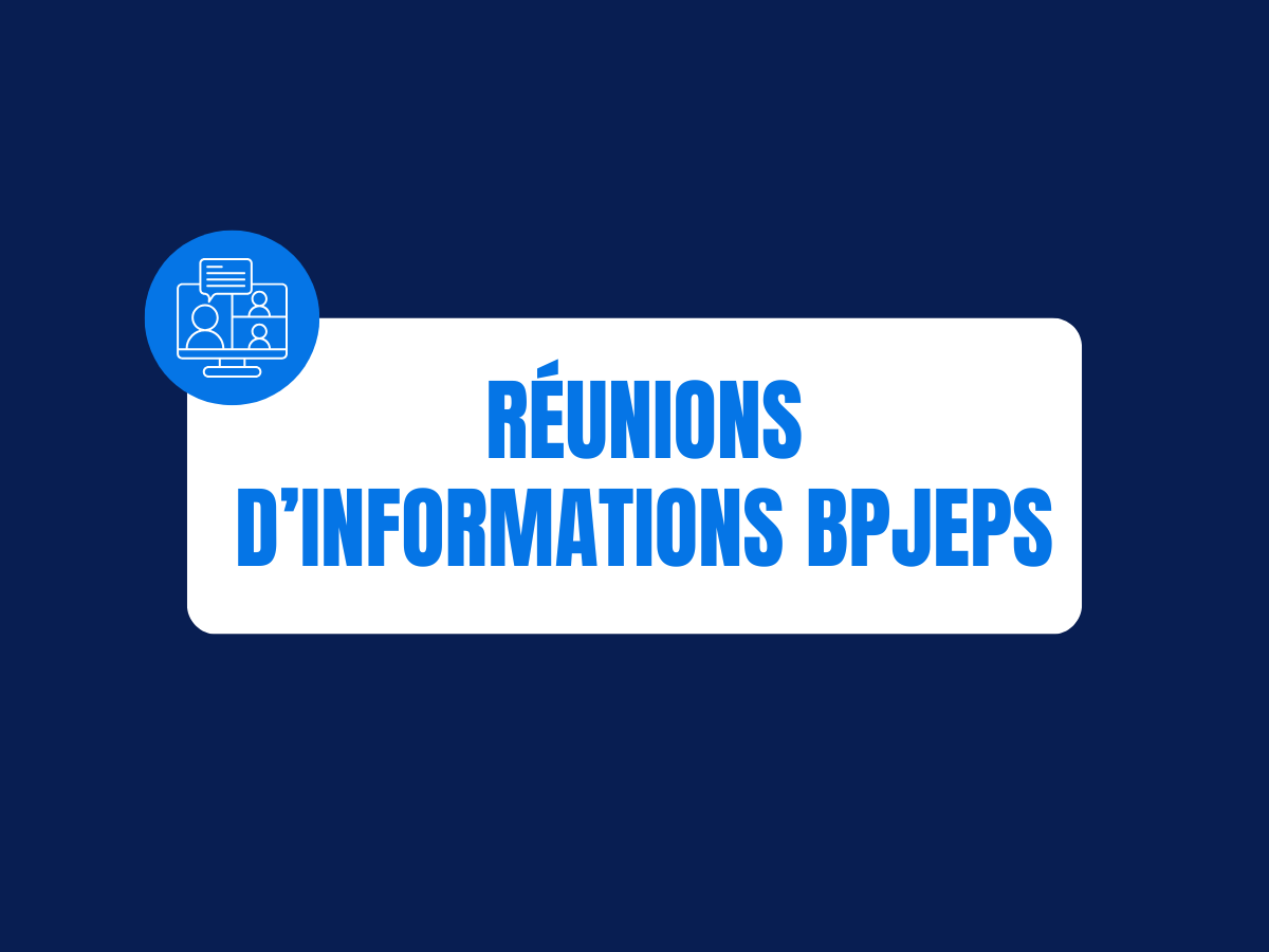 Réunions d&rsquo;informations BPJEPS