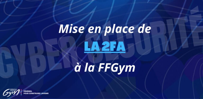 Mise en place de la double authentification sur les applications FFGym